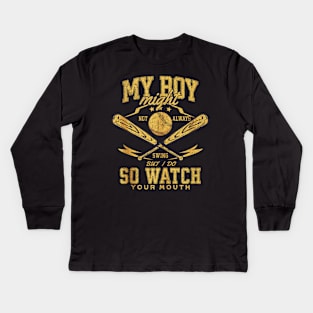 My Boy Might Not Always Swing But I Do So Watch Your Mouth Vintage Kids Long Sleeve T-Shirt